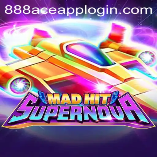 MadHitSupernova: The Thrilling Universe of 888ACE.COM's Latest Game Sensation