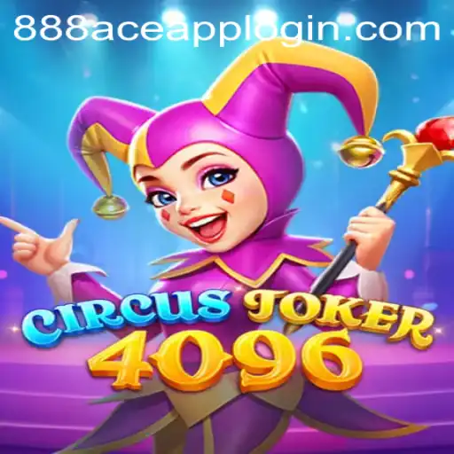 Discovering the Thrills of CircusJoker4096: A Captivating Adventure with 888ACE.COM